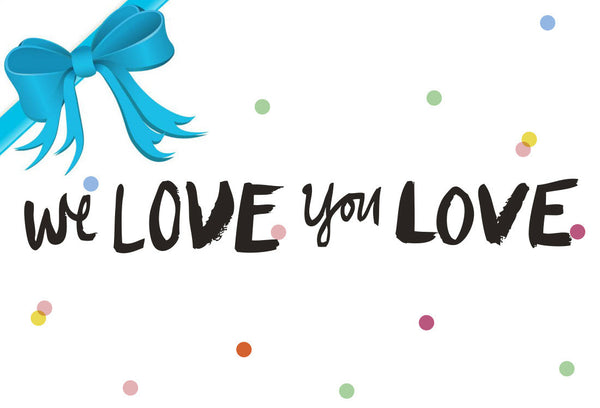 We Love You Love-Geschenkkarte SFr. 50.- - weloveyoulove
